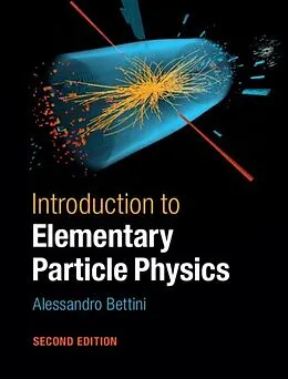 E-Book (pdf) Introduction to Elementary Particle Physics von Alessandro Bettini