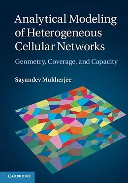 E-Book (pdf) Analytical Modeling of Heterogeneous Cellular Networks von Sayandev Mukherjee