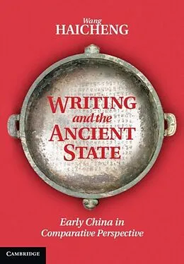 E-Book (pdf) Writing and the Ancient State von Haicheng Wang