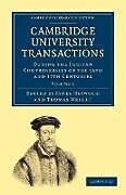 Kartonierter Einband Cambridge University Transactions During the Puritan Controversies of the 16th and 17th Centuries von James Heywood