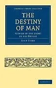 The Destiny of Man