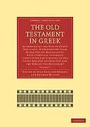 Kartonierter Einband The Old Testament in Greek von Alan England Brooke