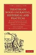 Kartonierter Einband Treatise on Wood Engraving, Historical and Practical von John Jackson, William Andrew Chatto