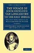 Kartonierter Einband Voyage of John Huyghen Van Linschoten to the East Indies von John Huyghen Van Linschoten