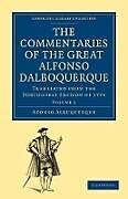 The Commentaries of the Great Alfonso Dalboquerque, Second Viceroy of India - Volume 3