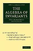 Kartonierter Einband The Algebra of Invariants von John Hilton Grace, Alfred Young