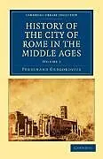 Kartonierter Einband History of the City of Rome in the Middle Ages von Gregorovius Ferdinand