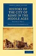 Kartonierter Einband History of the City of Rome in the Middle Ages - Volume 8, Part 2 von Ferdinand Gregorovius, Gregorovius Ferdinand