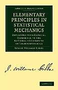 Kartonierter Einband Elementary Principles in Statistical Mechanics von Josiah Willard Gibbs