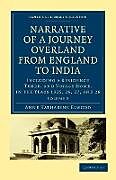 Couverture cartonnée Narrative of a Journey Overland from England to India - Volume 2 de Anne Katharine Elwood