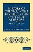 Kartonierter Einband (Kt) History of the War in the Peninsula and in the South of France - Volume 1 von William Francis Patrick Napier