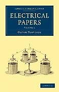 Kartonierter Einband Electrical Papers - Volume 1 von Oliver Heaviside