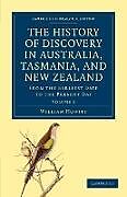 Couverture cartonnée The History of Discovery in Australia, Tasmania, and New Zealand - Volume 1 de William Howitt