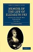 Couverture cartonnée Memoir of the Life of Elizabeth Fry - Volume 1 de Elizabeth Fry