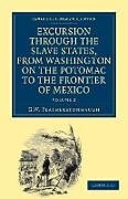 Couverture cartonnée Excursion Through the Slave States, from Washington on the Potomac to the Frontier of Mexico de George William Featherstonhaugh