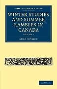 Kartonierter Einband Winter Studies and Summer Rambles in Canada von Anna Jameson