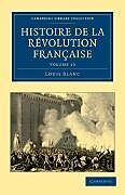 Couverture cartonnée Histoire de La Revolution Francaise - Volume 10 de Louis Blanc