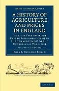Couverture cartonnée A History of Agriculture and Prices in England - Volume 4 de James E. Thorold Rogers