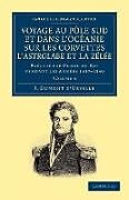 Couverture cartonnée Voyage Au Pole Sud Et Dans L'Oceanie Sur Les Corvettes L'Astrolabe Et La Zelee de Jules Sebastien Cesar Dumont D'Urville