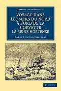Kartonierter Einband Voyage Dans Les Mers Du Nord a Bord de La Corvette La Reine Hortense von Karol Edmund Choiecki