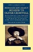 Kartonierter Einband Menasseh Ben Israel's Mission to Oliver Cromwell von Manasseh Ben Israel, Menasseh Ben Israel