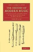 Kartonierter Einband The History of Modern Music von John Hullah