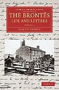 Kartonierter Einband The Brontes Life and Letters von Clement King Shorter
