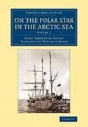 Kartonierter Einband (Kt) On the Polar Star in the Arctic Sea von Luigi Amedeo Di Savoia