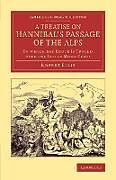 Kartonierter Einband A Treatise on Hannibal's Passage of the Alps von Robert Ellis