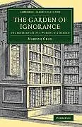 Kartonierter Einband The Garden of Ignorance von Cran Marion