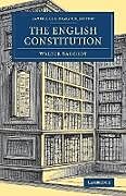 Kartonierter Einband The English Constitution von Walter Bagehot