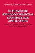 E-Book (epub) Ultrametric Pseudodifferential Equations and Applications von Andrei Yu. Khrennikov