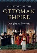 E-Book (epub) History of the Ottoman Empire von Douglas A. Howard