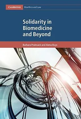E-Book (epub) Solidarity in Biomedicine and Beyond von Barbara Prainsack