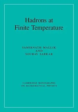 E-Book (epub) Hadrons at Finite Temperature von Samirnath Mallik
