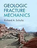 E-Book (pdf) Geologic Fracture Mechanics von Richard A. Schultz