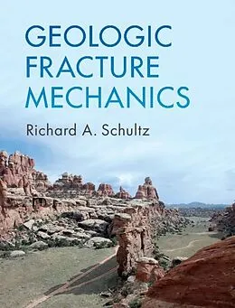 E-Book (pdf) Geologic Fracture Mechanics von Richard A. Schultz