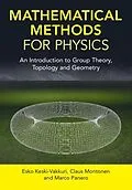 E-Book (pdf) Mathematical Methods for Physics von Esko Keski-Vakkuri, Claus Montonen, Marco Panero