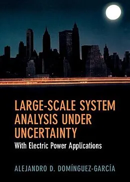 E-Book (pdf) Large-Scale System Analysis Under Uncertainty von Alejandro D. Dominguez-Garcia