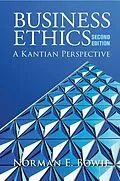 ePUB Business Ethics: A Kantian Perspective von Norman E. Bowie