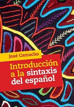 E-Book (pdf) Introduccion a la Sintaxis del Espanol von Jose Camacho