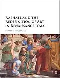 ePUB Raphael and the Redefinition of Art in Renaissance Italy von Robert Williams