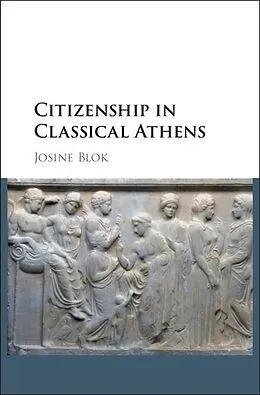 E-Book (epub) Citizenship in Classical Athens von Josine Blok