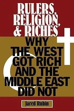 E-Book (epub) Rulers, Religion, and Riches von Jared Rubin
