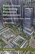 ePUB Public-Private Partnership Projects in Infrastructure von Jeffrey Delmon