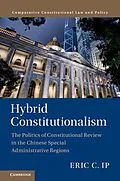 E-Book (epub) Hybrid Constitutionalism von Eric C. Ip