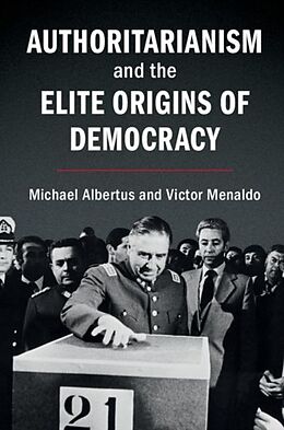 eBook (pdf) Authoritarianism and the Elite Origins of Democracy de Michael Albertus