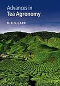 E-Book (epub) Advances in Tea Agronomy von M. K. V. Carr