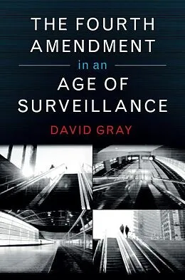 E-Book (epub) Fourth Amendment in an Age of Surveillance von David Gray