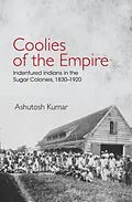 E-Book (pdf) Coolies of the Empire von Ashutosh Kumar